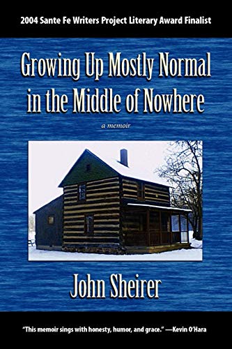 Stock image for Growing Up Mostly Normal in the Middle of Nowhere: A Memoir for sale by ThriftBooks-Dallas