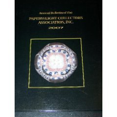 Stock image for Annual Bulletin of the Paperweight Collectors Association, Inc., 2007 for sale by ThriftBooks-Atlanta