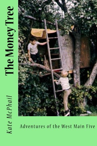 Beispielbild fr The Money Tree: Adventures of the West Main Five zum Verkauf von THE SAINT BOOKSTORE