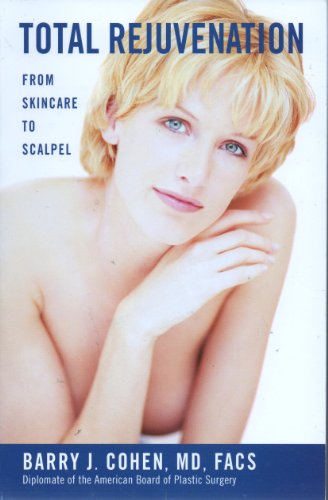 Beispielbild fr Total Rejuvenation: From Skincare To Scalpel zum Verkauf von Wonder Book