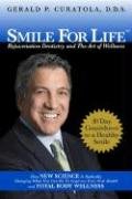 9780974899787: Smile for Life: Rejuvenation Dentistry and the Art of Wellness