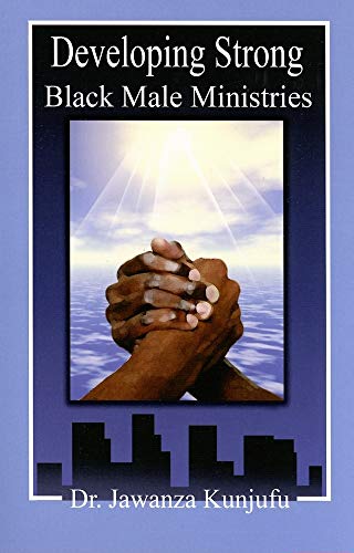 Stock image for Developing Strong Black Male Ministries for sale by Decluttr