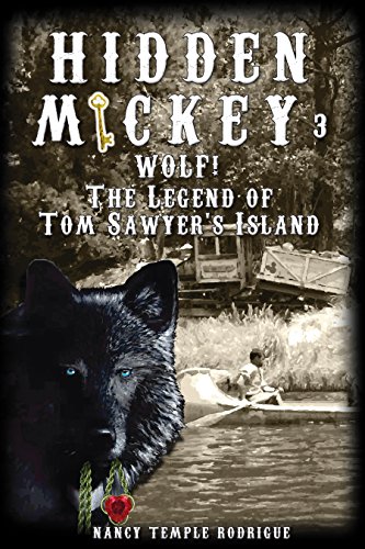 Stock image for Hidden Mickey 3 Wolf: The Legend of Tom Sawyer's Island for sale by ThriftBooks-Atlanta