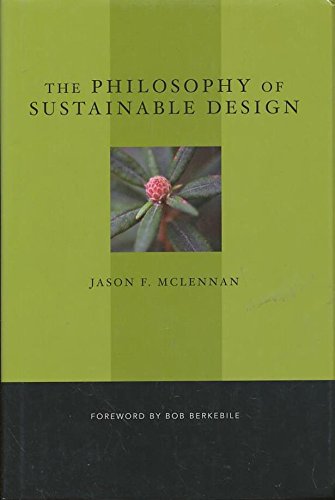 Beispielbild fr The Philsophy of Sustainable Design zum Verkauf von Better World Books
