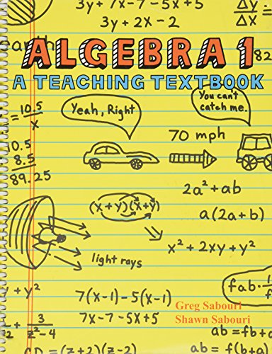 9780974903620: Algebra 1 A Teaching Textbook [Spiralbindung] by Greg and Shawn Sabouri