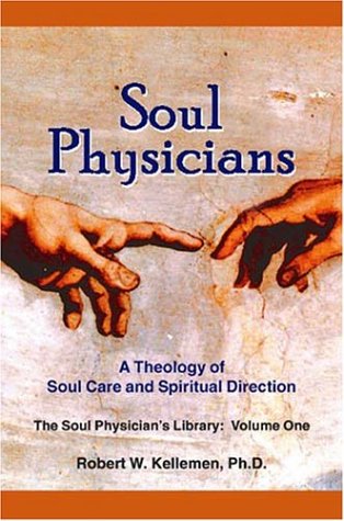 Beispielbild fr Soul Physicians: A Theology of Soul Care and Spiritual Direction zum Verkauf von SecondSale