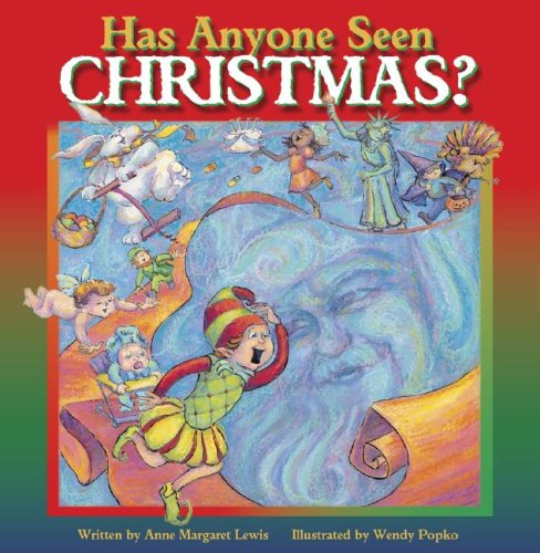 Beispielbild fr Has Anyone Seen Christmas? zum Verkauf von Better World Books