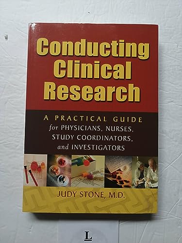 Beispielbild fr Conducting Clinical Research: A Practical Guide for Physicians, Nurses, Study Coordinators, and Investigators zum Verkauf von HPB-Red