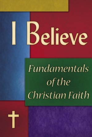9780974918631: Title: I Believe Fundamentals of the Christian Faith