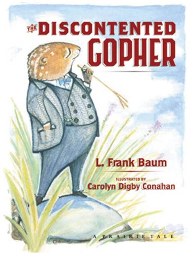 Stock image for The Discontented Gopher (Prairie Tale) (Prairie Tales) for sale by HPB-Diamond