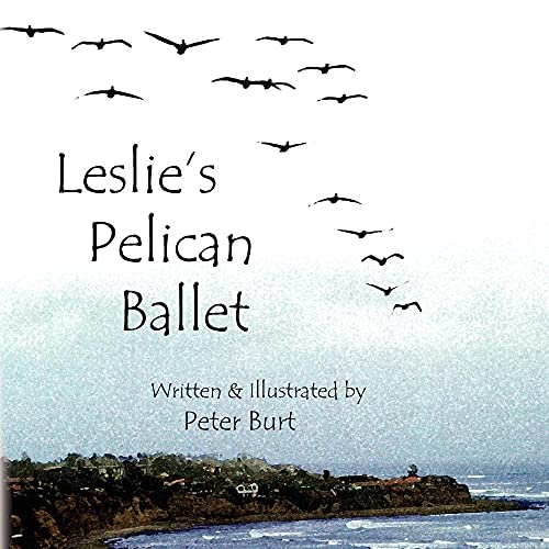 Imagen de archivo de Leslie's Pelican Ballet a la venta por Vashon Island Books