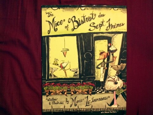 Imagen de archivo de The Mice of Bistrot des Sept Frres a la venta por Better World Books