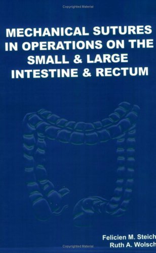 Stock image for Mechanical Sutures in Operations on the Small & Large Intestine & Rectum for sale by Armadillo Books