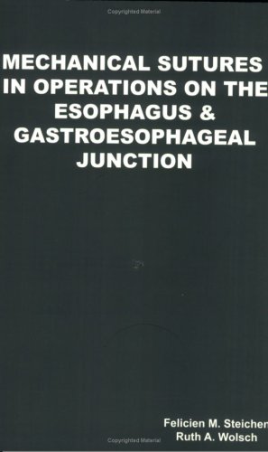 Mechanical Sutures in Operations on the Esophagus & Gastroesophageal Junction