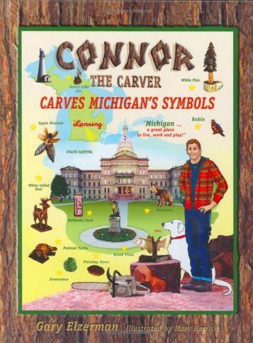 Beispielbild fr Connor the Carver Carves Michigan's Symbols zum Verkauf von ThriftBooks-Dallas