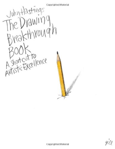 Stock image for The Drawing Breakthrough Book: A Shortcut to Artistic Excellence for sale by ThriftBooks-Dallas