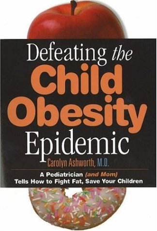 Beispielbild fr Defeating the Child Obesity Epidemic zum Verkauf von SecondSale