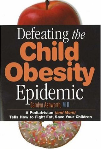 Stock image for Defeating the Child Obesity Epidemic for sale by SecondSale