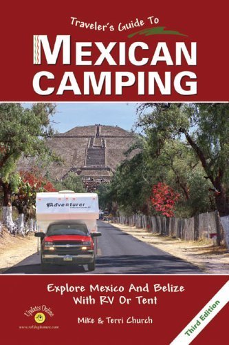 Imagen de archivo de Travelers Guide to Mexican Camping: Explore Mexico and Belize wi a la venta por Hawking Books