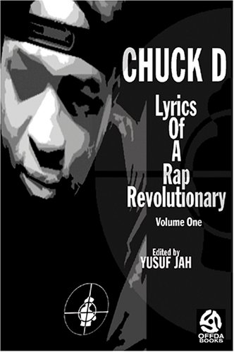Imagen de archivo de CHUCK D: LYRICS OF A RAP REVOLUTIONARY a la venta por BooksRun