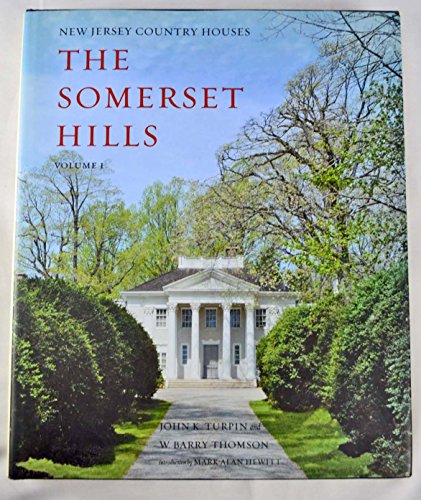 Imagen de archivo de New Jersey Country Houses - The Somerset Hills - Volume 1 by John K. Turpin and W. Barry Thomson (2004-05-03) a la venta por Front Cover Books