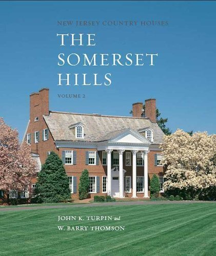 Beispielbild fr New Jersey Country Houses - The Somerset Hills - Volume 2 by John K. Turpin and W. Barry Thomson (20 zum Verkauf von Save With Sam