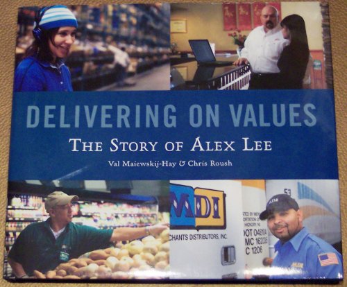 Stock image for Deivering on Values: The Story of Alex Lee for sale by MVE Inc