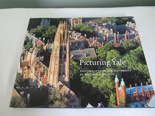 Beispielbild fr Picturing Yale PHOTOGRAPHS OF THE UNIVERSITY zum Verkauf von Byrd Books