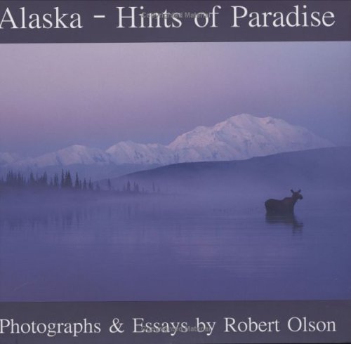 Beispielbild fr Alaska: Hints of Paradise zum Verkauf von Wonder Book