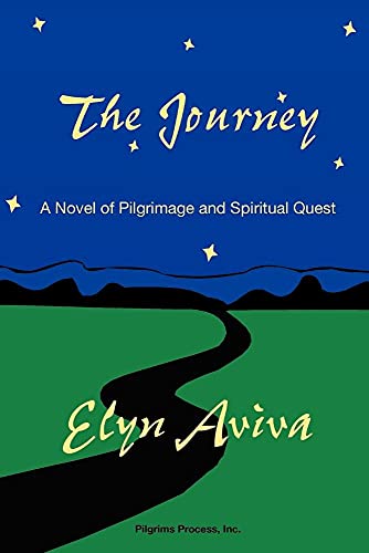 Stock image for The Journey: A Novel of Pilgrimage and Spiritual Quest for sale by HPB-Red