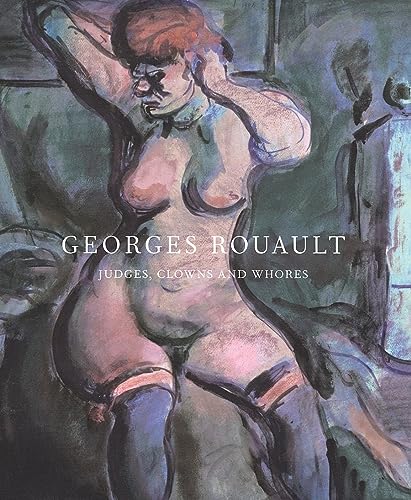 9780974960777: Georges Rouault Judges, Clowns and Whores /anglais