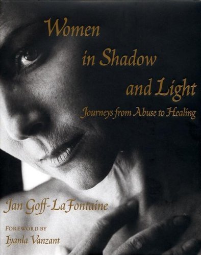 Imagen de archivo de Women in Shadow and Light : Journeys from Abuse to Healing a la venta por Better World Books