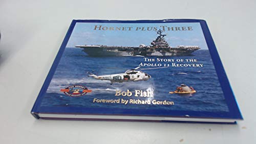 Beispielbild fr Hornet Plus Three: The Story of the Apollo 11 Recovery zum Verkauf von KuleliBooks