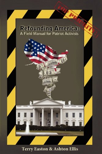 Beispielbild fr Refounding America: A Field Manual for Patriot Activists zum Verkauf von SecondSale