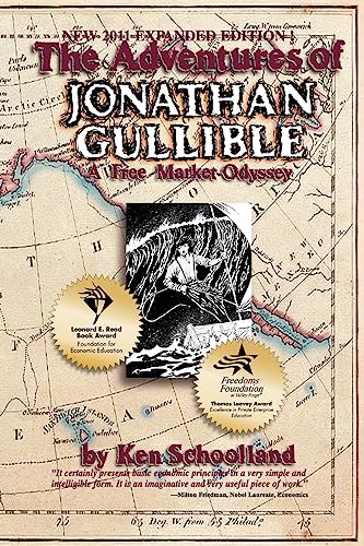 Beispielbild fr The Adventures of Jonathan Gullible: A Free Market Odyssey zum Verkauf von Textbooks_Source