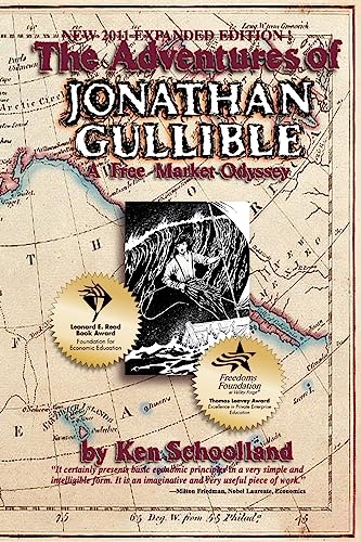 Imagen de archivo de The Adventures of Jonathan Gullible: A Free Market Odyssey a la venta por ThriftBooks-Dallas