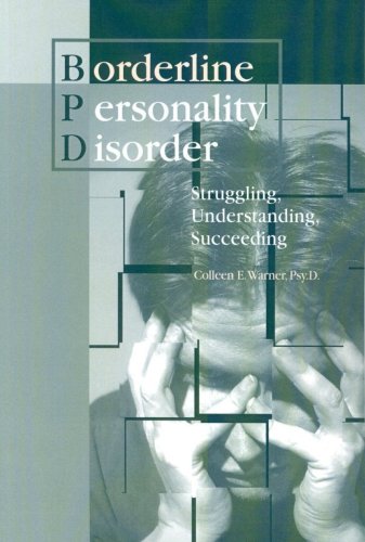 Imagen de archivo de Borderline Personality Disorder : Struggling, Understanding, Succeeding a la venta por Better World Books