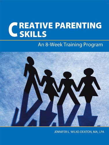 Beispielbild fr Creative Parenting Skills: An 8-Week Training Program zum Verkauf von Decluttr