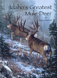 Beispielbild fr Idaho's Greatest Mule Deer zum Verkauf von Front Cover Books