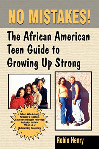 Stock image for No Mistakes: The African American Teen Guide to Growing Up Strong for sale by ThriftBooks-Dallas