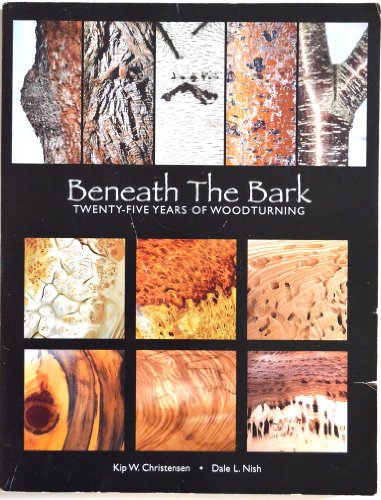 Beispielbild fr Beneath the Bark Twenty-Five Years of Woodturning zum Verkauf von HPB-Movies