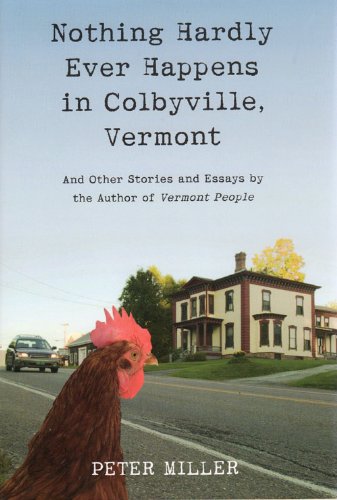 9780974989051: Nothing Hardly Ever Happens in Colbyville, Vermont