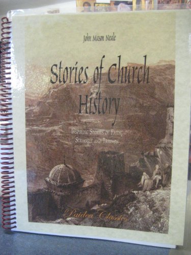 Imagen de archivo de Stories from Church History: Inspiring Stories of Faith, Struggle, and Triumph, Volume 1: A.D. 66-312 a la venta por Revaluation Books