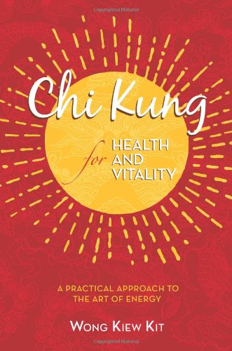 Beispielbild fr Chi Kung for Health and Vitality: A Practical Approach to the Art of Energy zum Verkauf von medimops