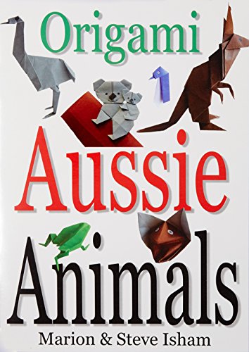 Stock image for Origami Aussie Animals for sale by ThriftBooks-Atlanta