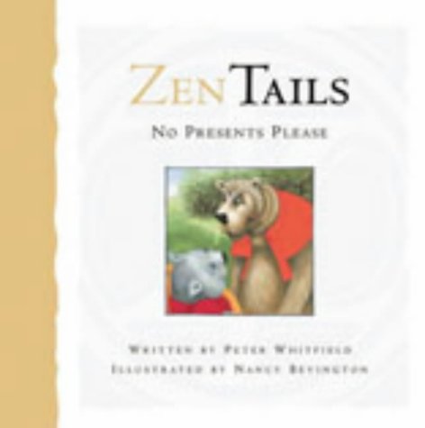 Imagen de archivo de No Presents Please (Zen Tails) a la venta por WorldofBooks