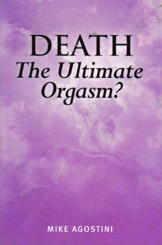 9780975092309: DEATH The Ultimate Orgasm?