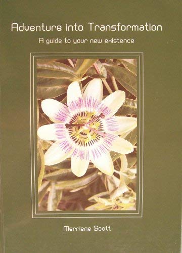 9780975105818: Adventure Into Transformation: A Guide to Your New Existence