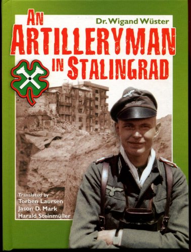 9780975107652: An Artilleryman In Stalingrad