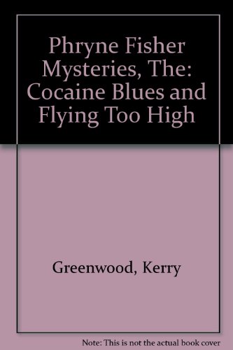 Stock image for Phryne Fisher Mysteries, The: Cocaine Blues and Flying Too High for sale by ThriftBooks-Atlanta